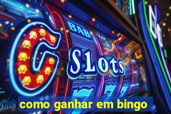 como ganhar em bingo